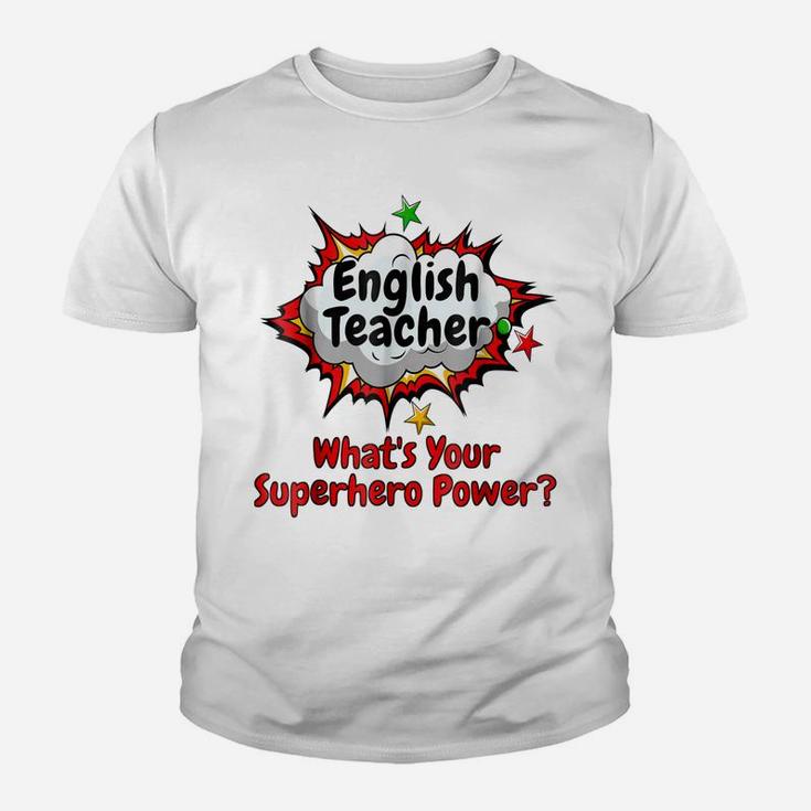 English Teacher  What's Your Superhero Power School Youth T-shirt
