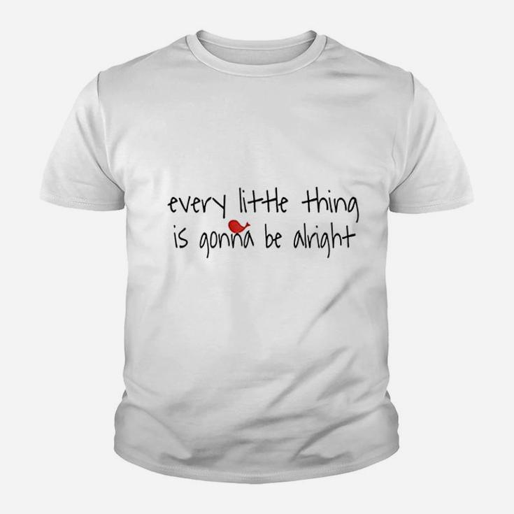 Every Little Thing Is Gonna Be Alright Youth T-shirt