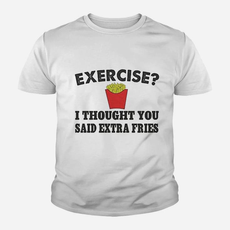 Exercise Ii Thought You Said Fries Youth T-shirt