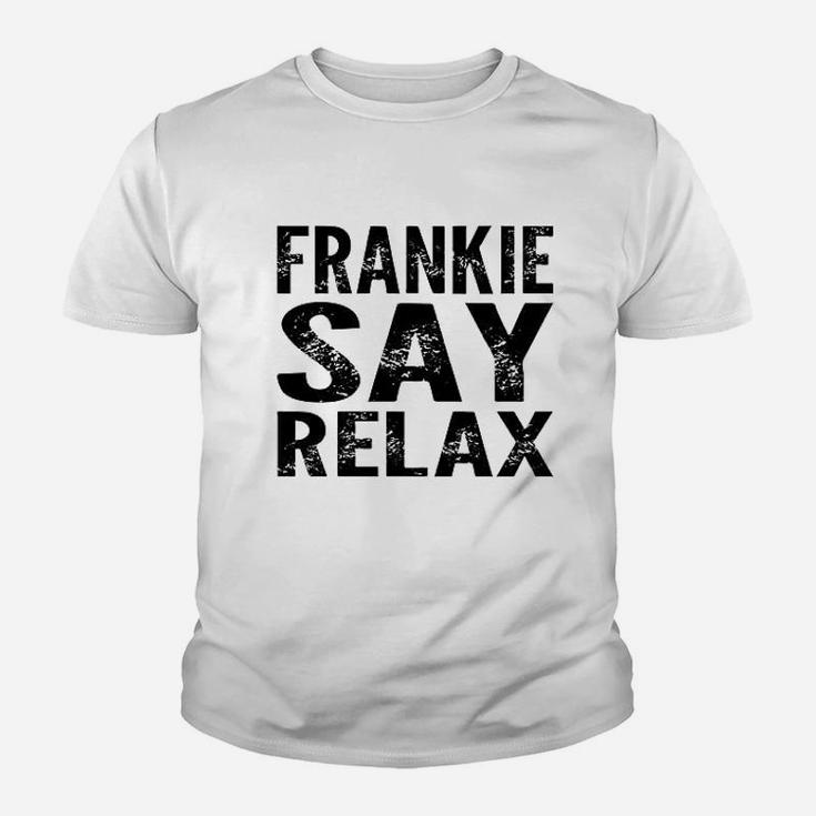 Frankie Say Relax Funny 80S Music Youth T-shirt