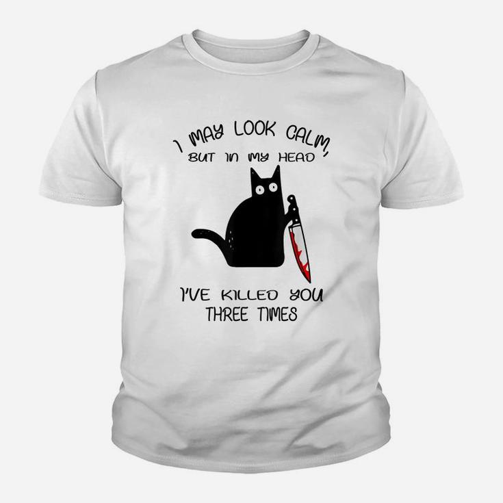 Funny Black Cat I May Look Calm For Kitten Lovers Youth T-shirt