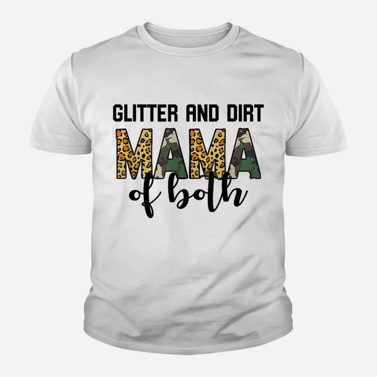 Glitter And Dirt Mom Of Both Leopard And Camo Mama Of Both Youth T-shirt