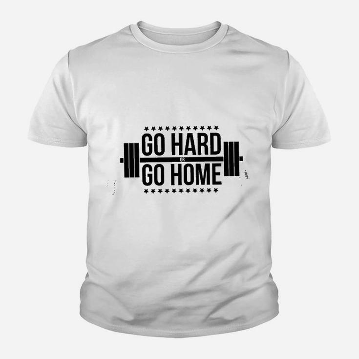 Go Hard Or Go Home Gym Training Youth T-shirt