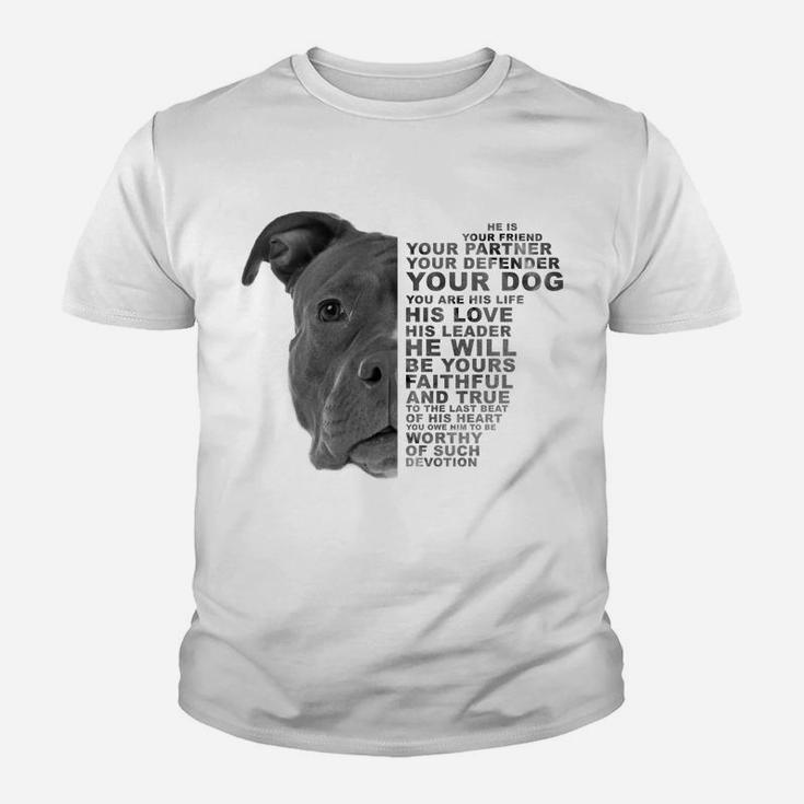 He Is Your Friend Your Partner Your Dog Puppy Pitbull Pittie Youth T-shirt