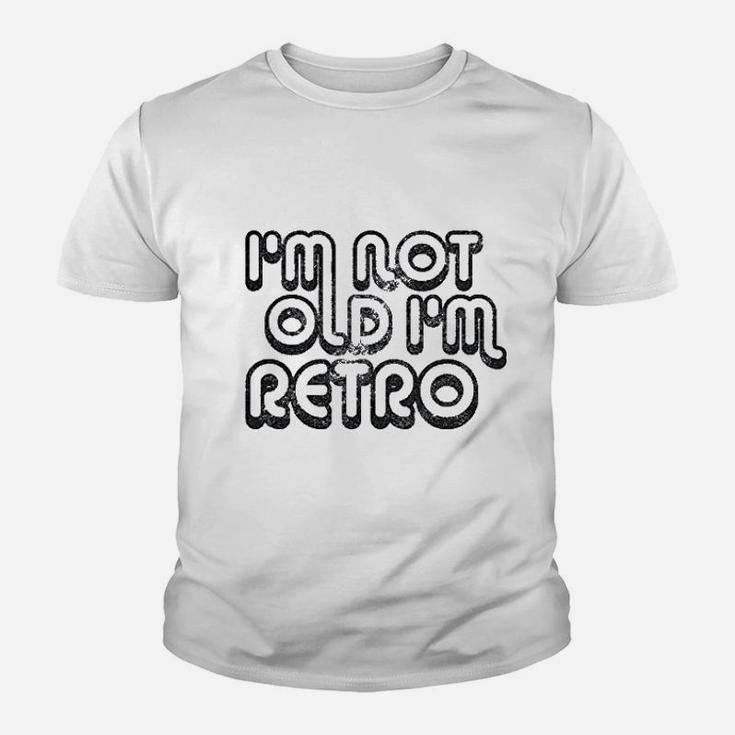 I Am Not Old I Am Retro Youth T-shirt
