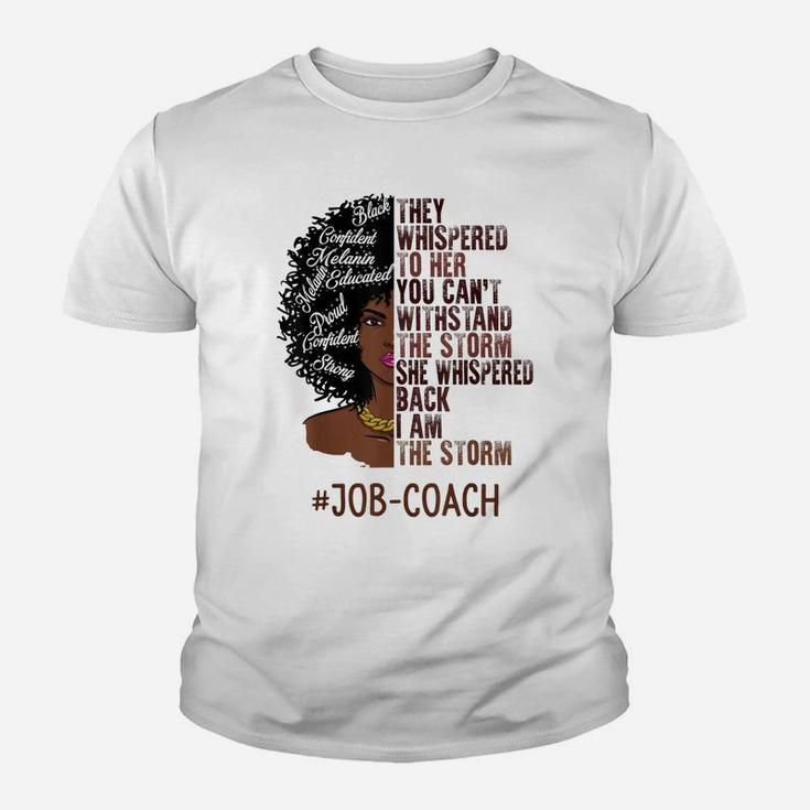 I Am The Storm Job-Coach African American Women Youth T-shirt