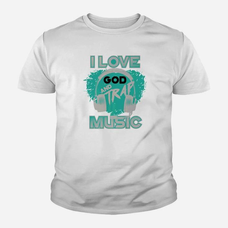 i love god and trap music shirt