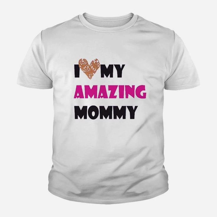 I Love My Amazing Mommy Youth T-shirt