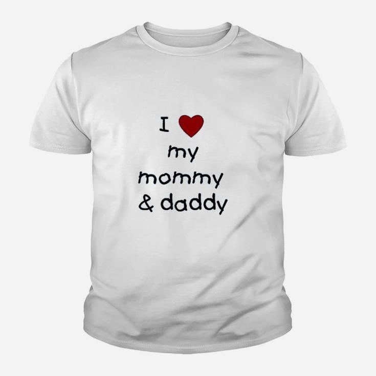 I Love My Mommy & Daddy Youth T-shirt