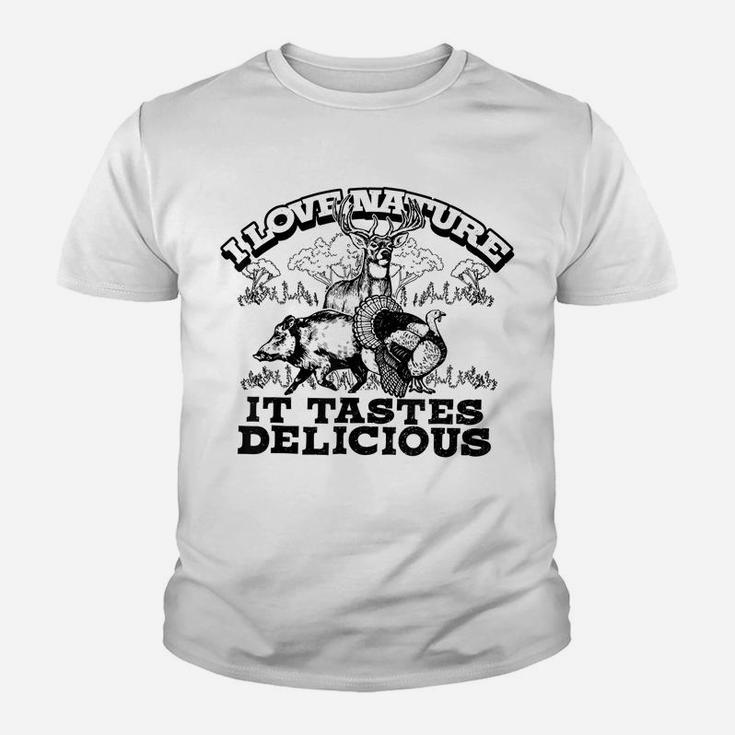 I Love Nature, It Tastes Delicious Funny Hunting Deer Hog Youth T-shirt