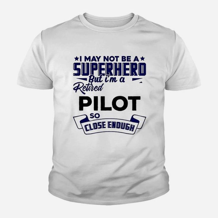 I May Not A Suoer Hero Youth T-shirt