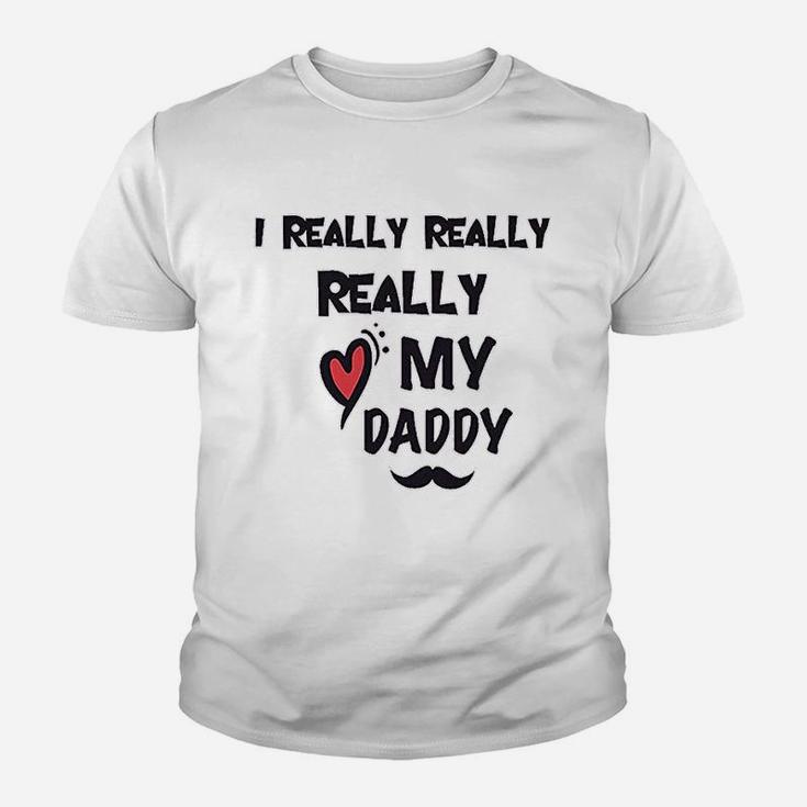 I Really Love My Daddy Dad Youth T-shirt