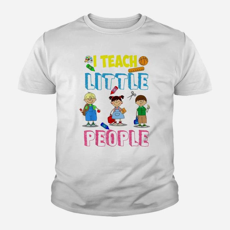 I Teach Little People Shirt | Teacher Appreciation Day Gift Youth T-shirt