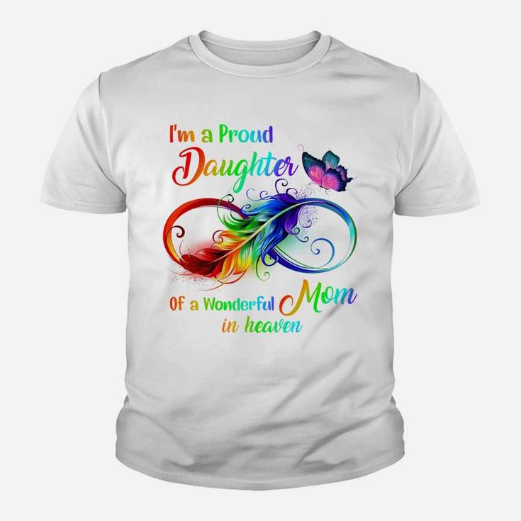 I'm A Proud Daughter Of A Wonderful Mom In Heaven 9 Birthday Youth T-shirt