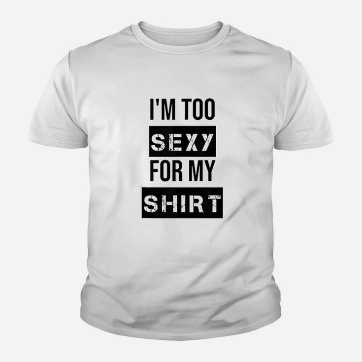 Im Too For My Muscle Youth T-shirt