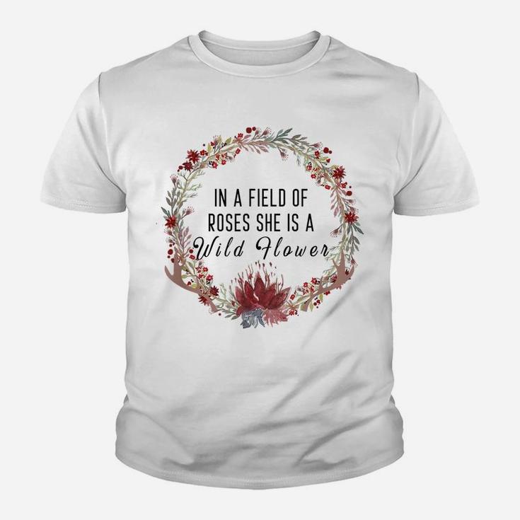 In A Field Of Roses, She Is A Wild Flower, Floral Boho Youth T-shirt