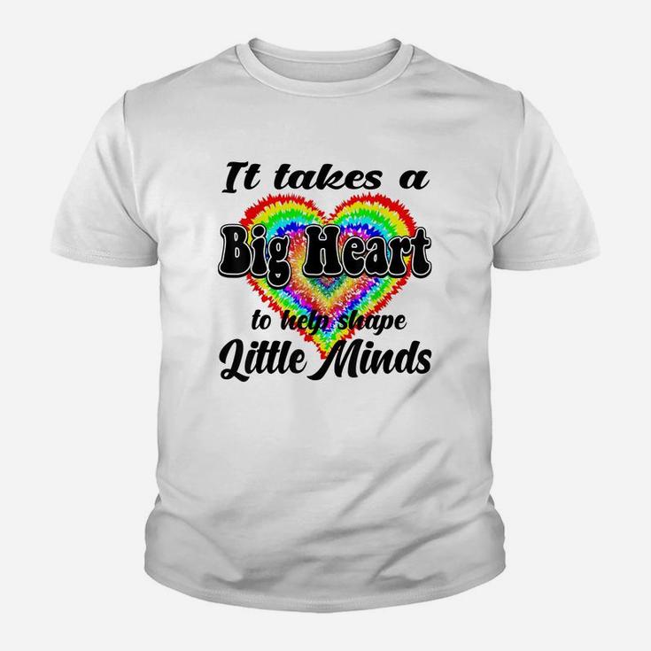 It Takes A Big Heart To Help Shape Little Minds Tie Dye Cute Youth T-shirt