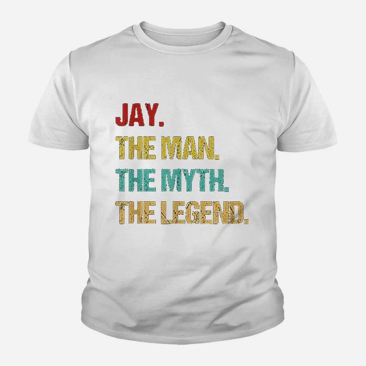 Jay Name Man Myth Legend Youth T-shirt