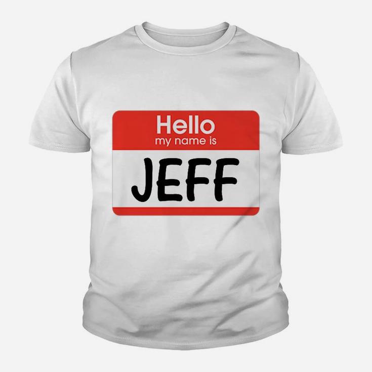 Jeff Name Tag Red White Hello My Name Is Sticker Job Gift Youth T-shirt