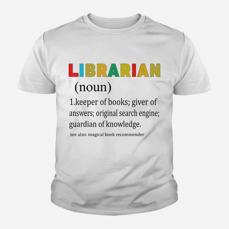 Librarian Noun Definition Meaning Funny Youth T-shirt