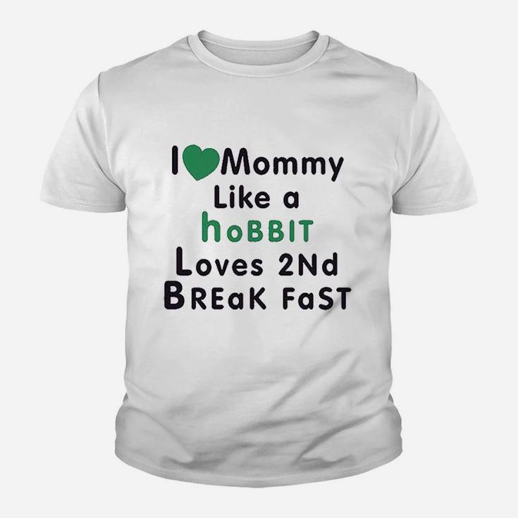 Love Mommy Like Hobbit 2 Breakfast Youth T-shirt