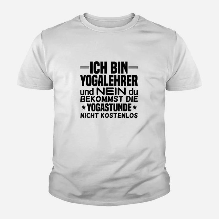 Lustiges Yogalehrer Kinder Tshirt - Keine Gratis Yogastunde