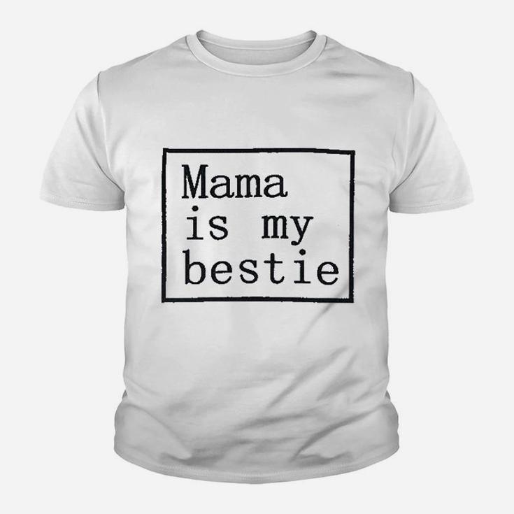 Mama Is My Bestie Youth T-shirt