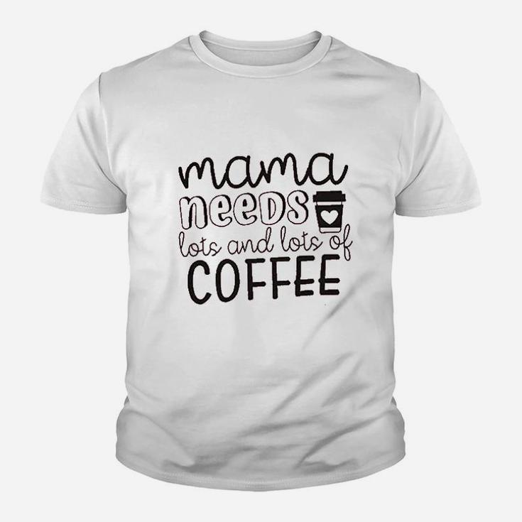 Mama Needs Coffee Youth T-shirt