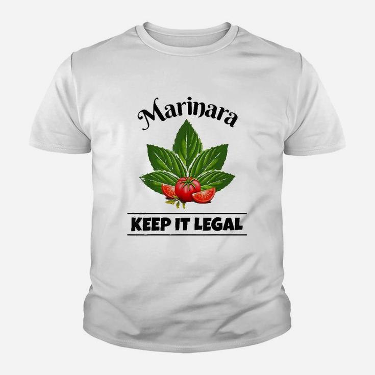 Marinara Keep It Legal Basil And Tomatoes Italian Food Humor Youth T-shirt