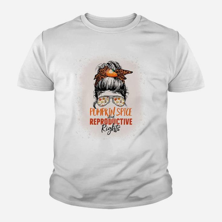 Messy Bun Bleached Pumpkin Spice And Reproductive Rights Youth T-shirt