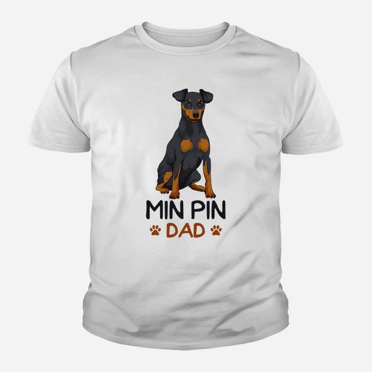 Min Pin Dad Miniature Pinscher Dog Father Father´S Day Men Youth T-shirt