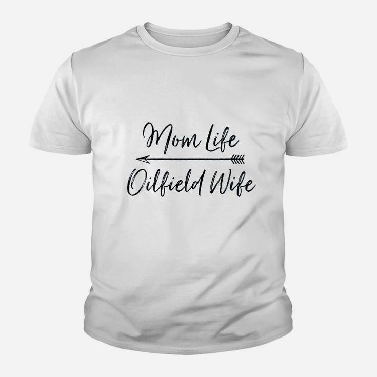 Mom Life Oilfield Wife Youth T-shirt