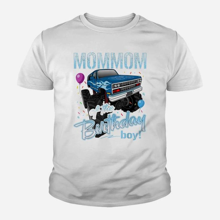 Mommom Of The Birthday Boy Monster Truck Birthday Gifts Youth T-shirt