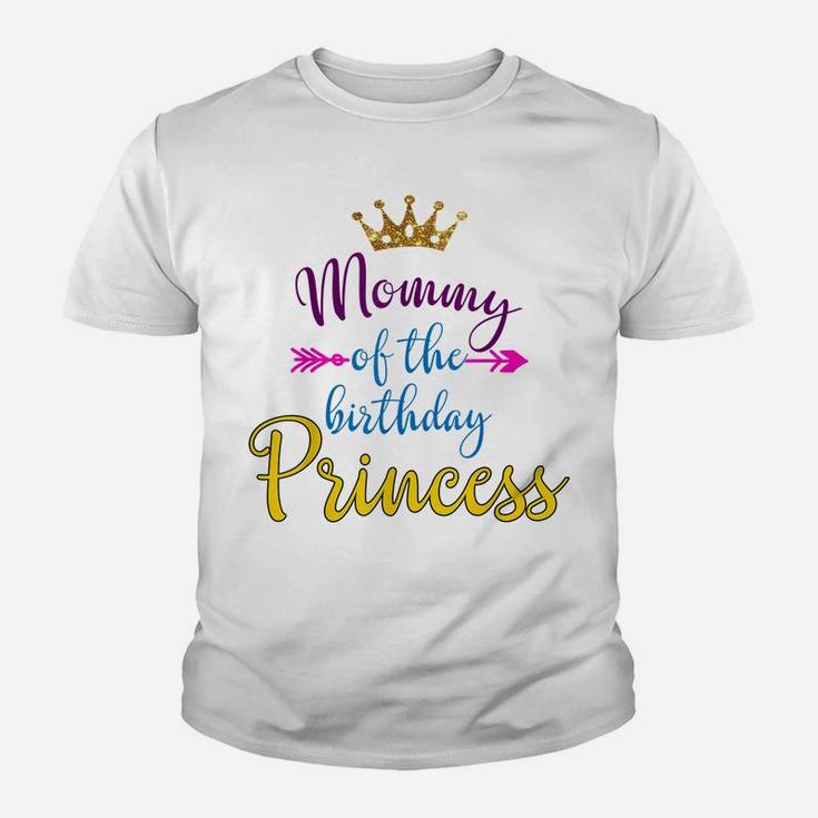 Mommy Of The Birthday Princess Matching Family T-Shirt Youth T-shirt