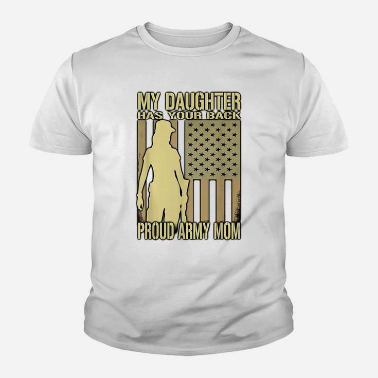 My Daughter Has Your Back Proud Army Mom  Mother Gift Youth T-shirt