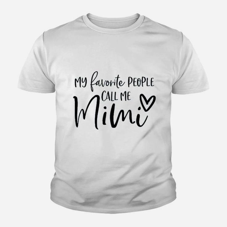 My Favorite People Call Me Mimi Youth T-shirt