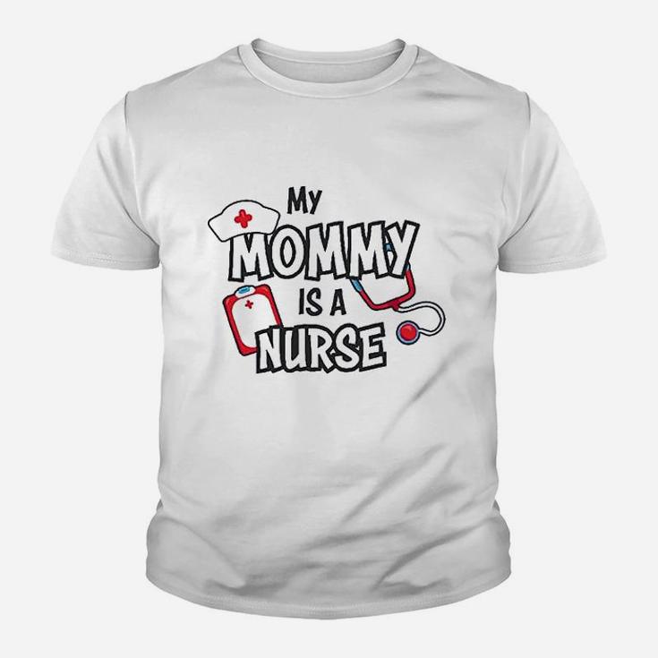 My Mommy Is A Nurse Youth T-shirt