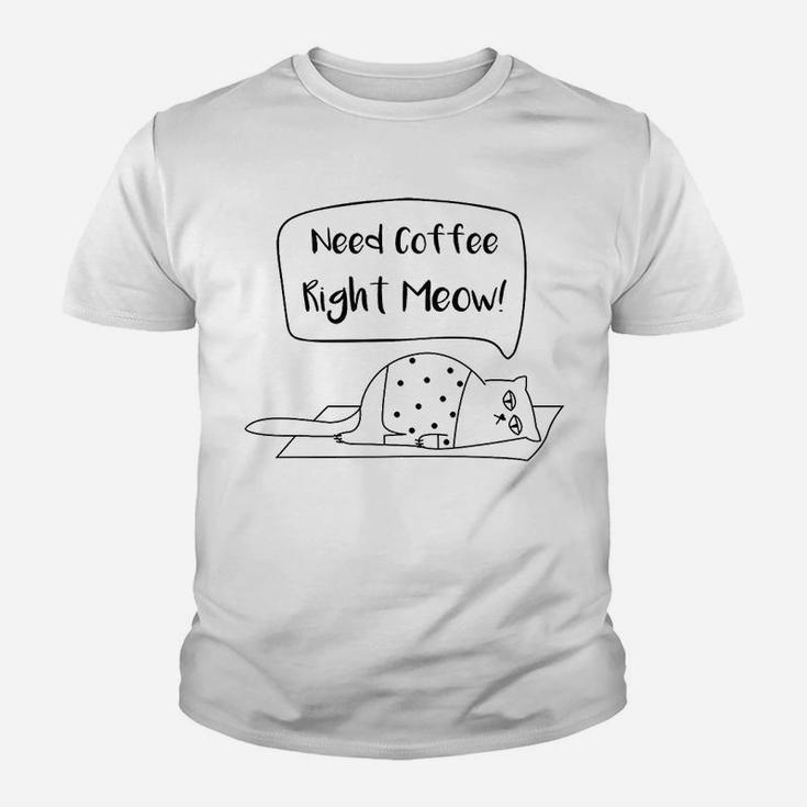 Need Coffee Meow Funny Cat Youth T-shirt