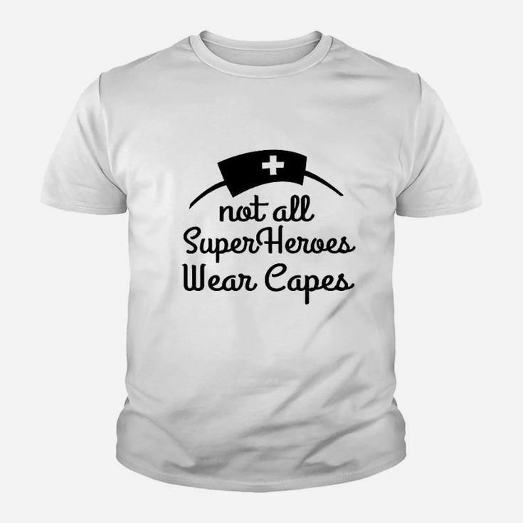 Not All Superheroes Wear Capes Nurse Superhero Youth T-shirt