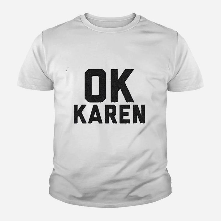 Ok Karen Speak To The Manger Youth T-shirt