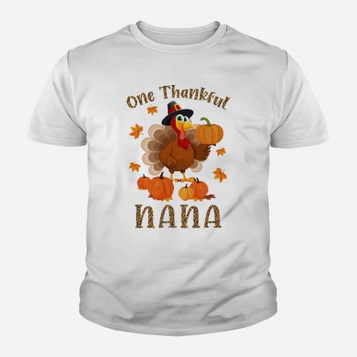 One Thankful Nana Funny Turkey Fall Thanksgiving Autumn Sweatshirt Youth T-shirt