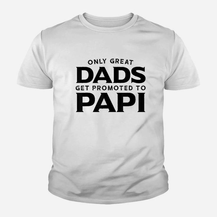 Only Great Dads Get Promoted To Papi Youth T-shirt