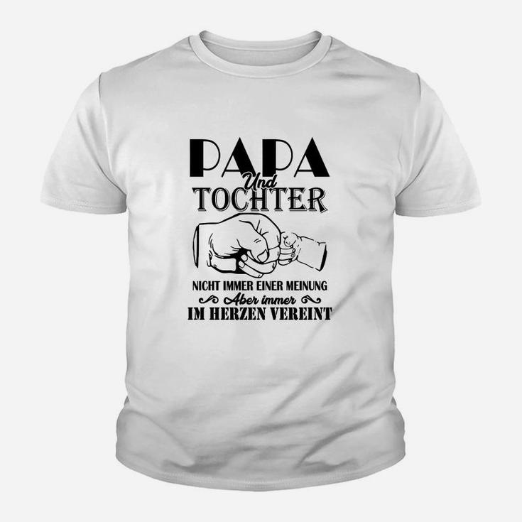 Papa Und Tochter Immer Im Herzen Vereint Kinder T-Shirt