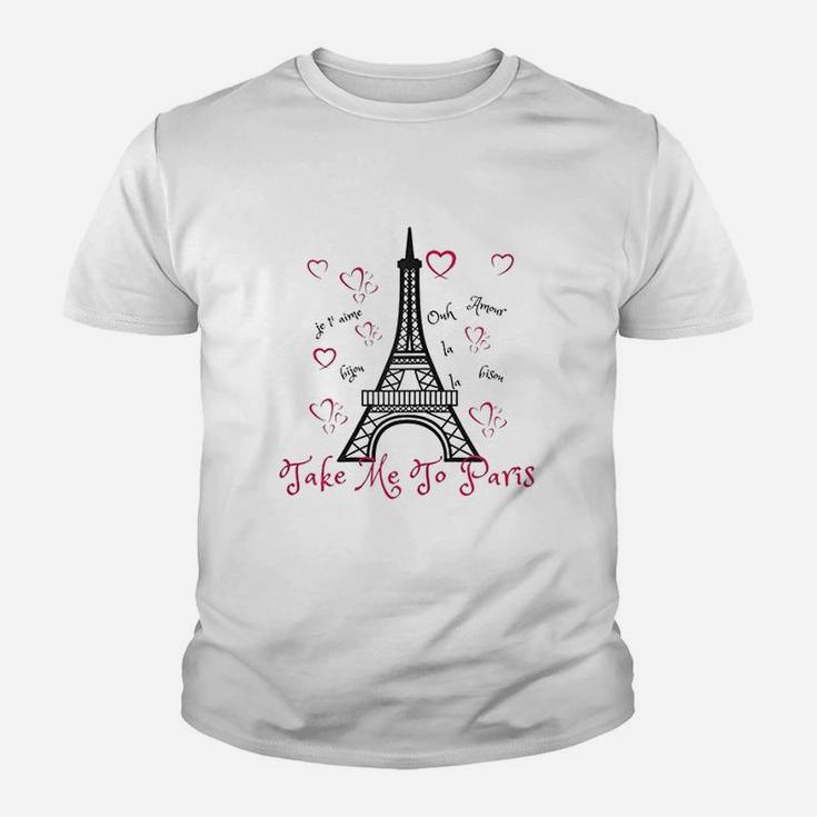 Paris Eiffel Tower Take Me To Paris Youth T-shirt