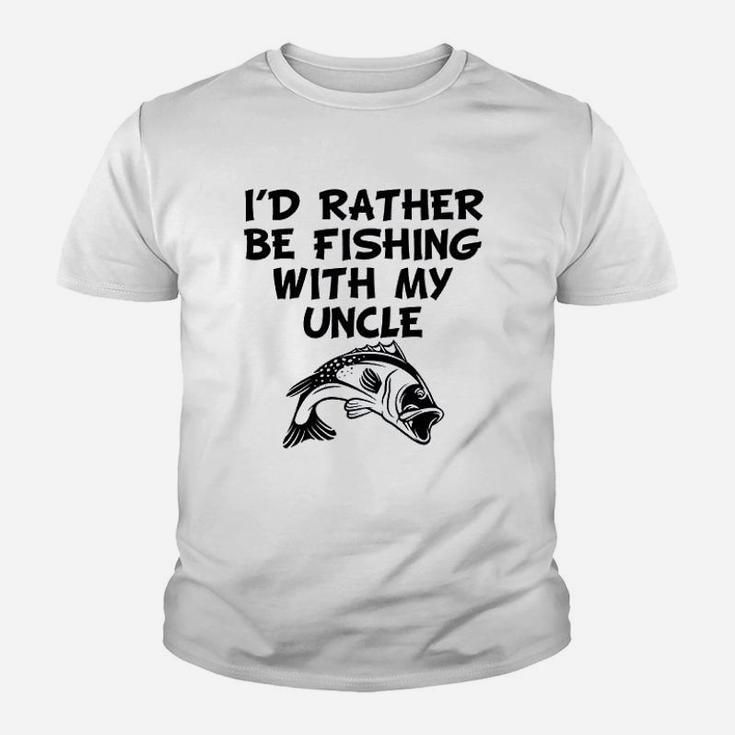 Really Awesome Id Rather Be Fishing With My Uncle Funny Youth T-shirt