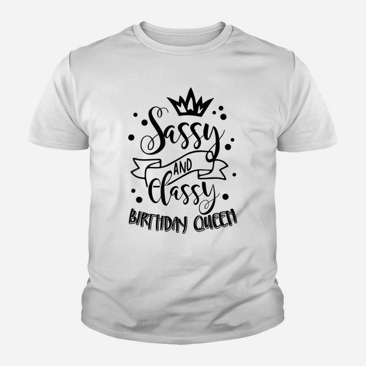 Sassy And Classy Birthday Queen Bff Birthday Matching Outfit Youth T-shirt