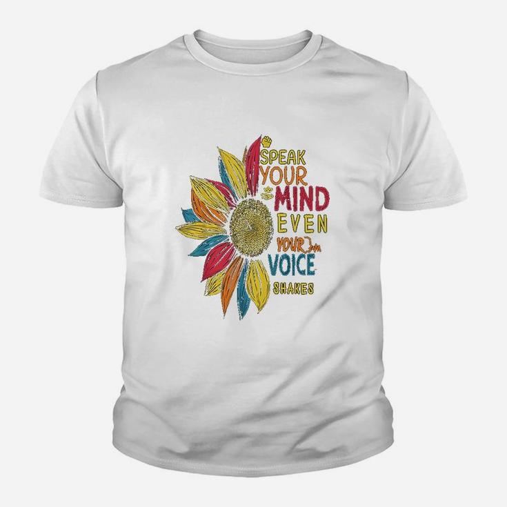 Sunflower Speak Your Mind Even If Your Voice Shakes Youth T-shirt