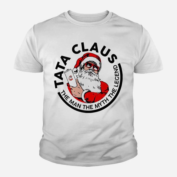 Tata Claus Christmas - The Man The Myth The Legend Youth T-shirt