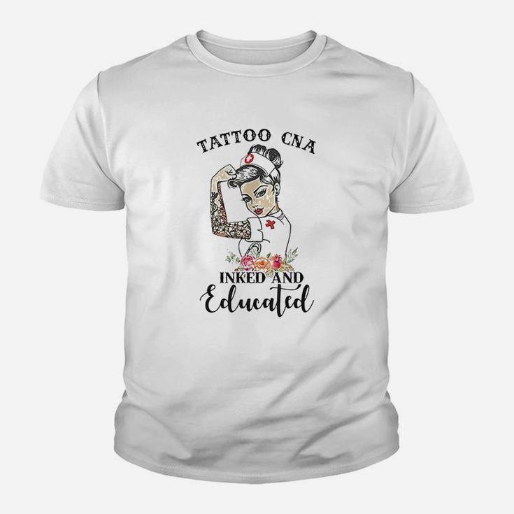 Tattoo Cna Inked And Educated Strong Woman Strong Nurse Youth T-shirt