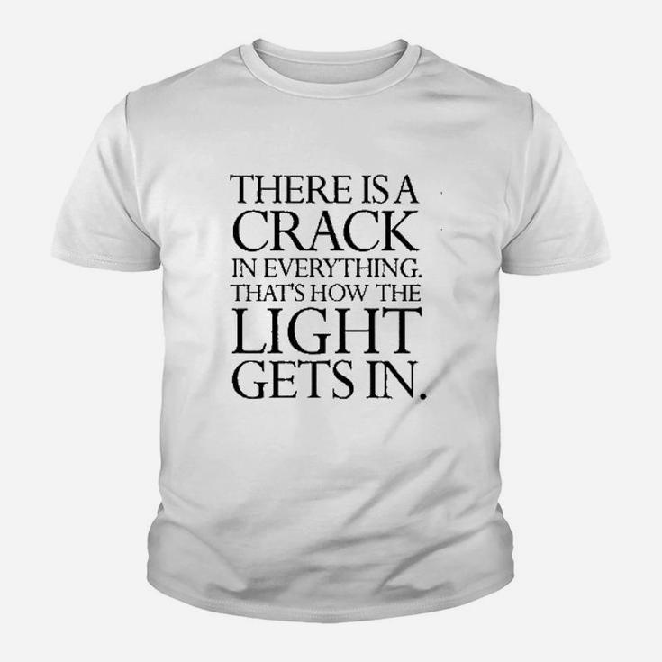 Theres A Crack In Everything Quote Graphic Youth T-shirt